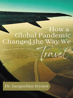 cover image of How a Global Pandemic Changed the Way We Travel
